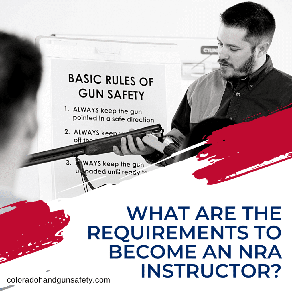 The graphic shows a black and white image of an NRA instructor teaching a class about shotguns. On the bottom portion of the image is the title of the blog, which reads, "What Are The Requirements To Become An NRA Instructor?"
