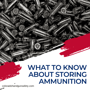 A picture of ammo and a blog title that reads, "What to Know About Storing Ammunition"