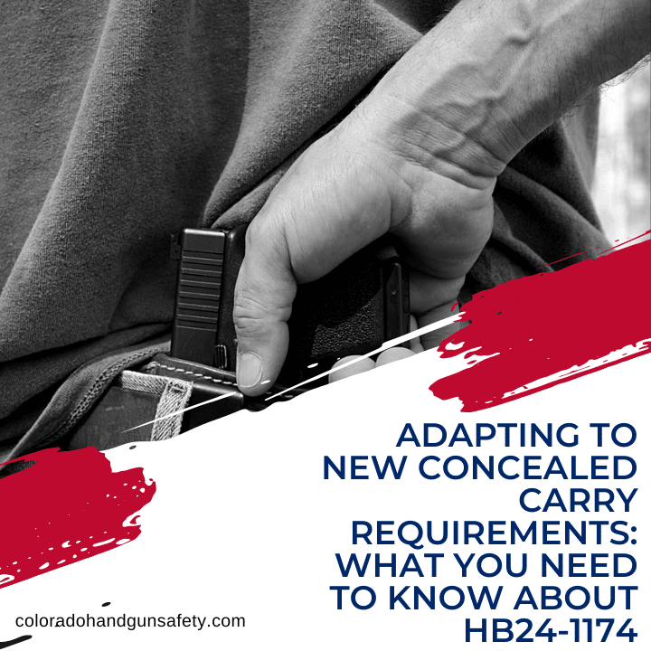 Image featuring the blog title "Adapting to New Concealed Carry Requirements: What You Need to Know About HB24-1174."