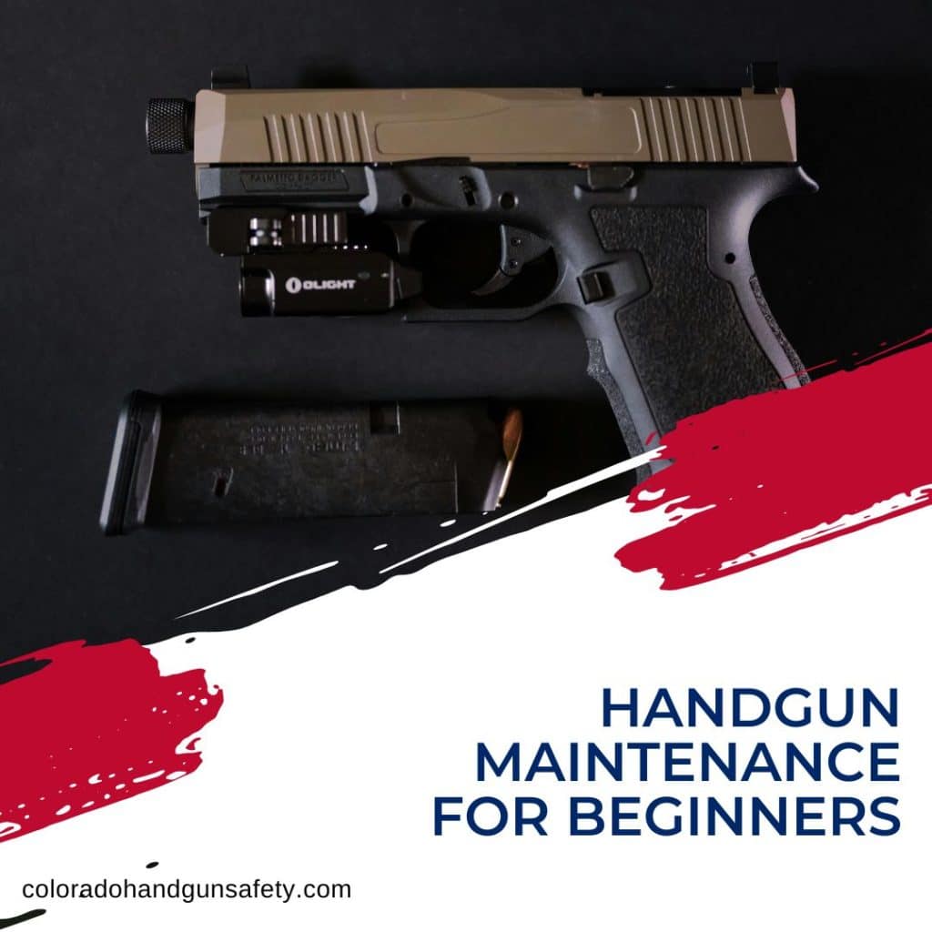 Fun Maintenance for Beginners - Colorado Handgun Safety
